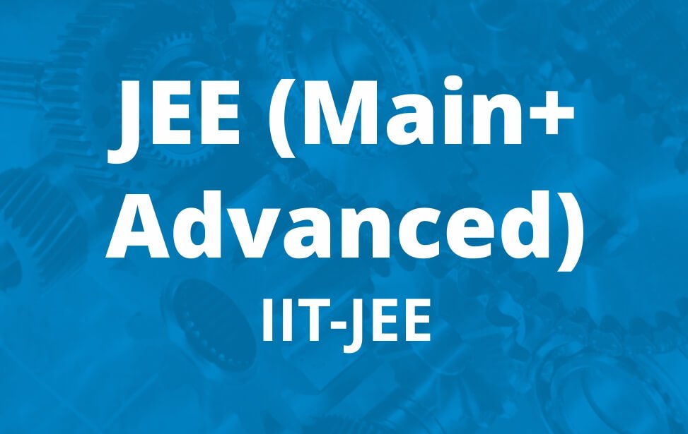 JEE Main & JEE Advanced